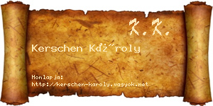 Kerschen Károly névjegykártya